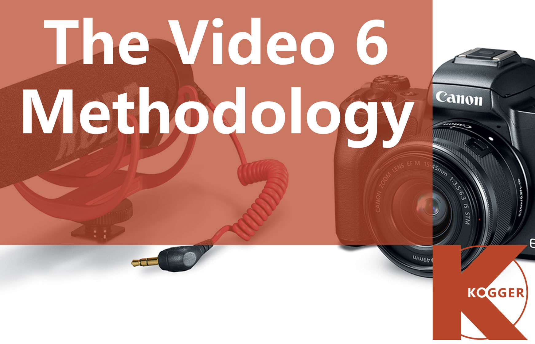 KOGGER_The Video 6 Methodology